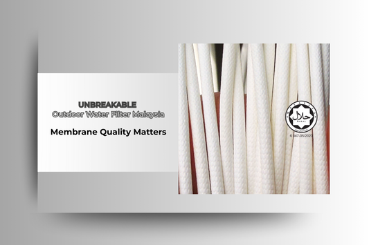 Unbreakable Halal Outdoor Water Filter Malaysia | Panaxy PVDF Plus